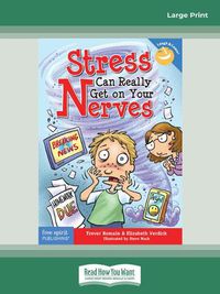 Cover image for Stress Can Really Get On Your Nerves