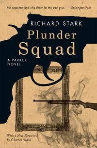 Cover image for Plunder Squad - A Parker Novel