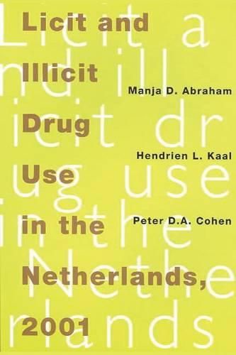 Cover image for Licit and Illicit Drug Use in the Netherlands, 2001