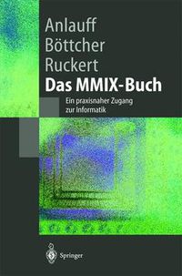 Cover image for Das MMIX-Buch: Ein Praxisnaher Zugang Zur Informatik