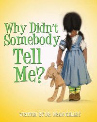 Cover image for Why Didn't Somebody Tell Me