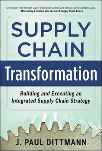 Cover image for Supply Chain Transformation: Building and Executing an Integrated Supply Chain Strategy