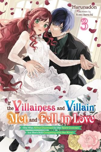 Cover image for If the Villainess and Villain Met and Fell in Love, Vol. 3 (light novel)