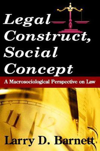 Cover image for Legal Construct, Social Concept: A Macrosociological Perspective on Law