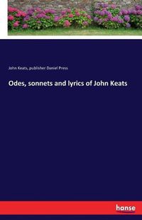 Cover image for Odes, sonnets and lyrics of John Keats