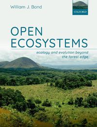 Cover image for Open Ecosystems: Ecology and Evolution Beyond the Forest Edge