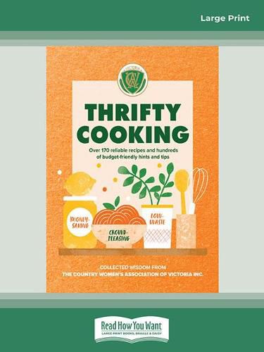 Thrifty Cooking: Over 170 reliable recipes and hundreds of budget-friendly hints and tips