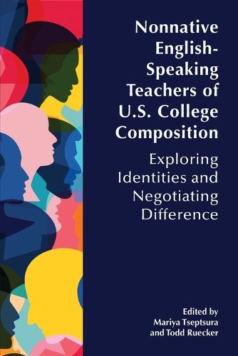 Cover image for Nonnative English-Speaking Teachers of U.S. College Composition