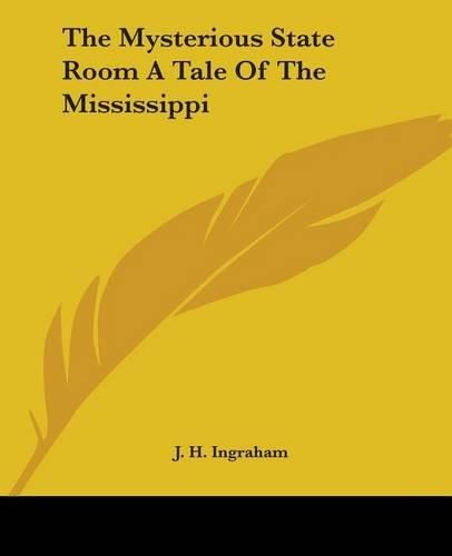 Cover image for The Mysterious State Room A Tale Of The Mississippi