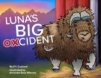 Cover image for Luna's Big Oxcident