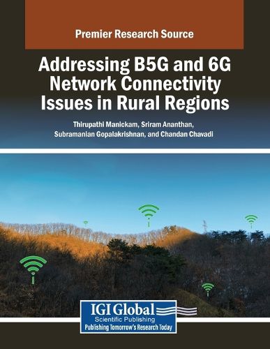 Cover image for Addressing B5G and 6G Network Connectivity Issues in Rural Regions