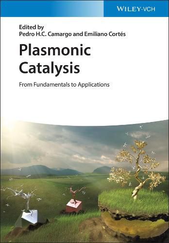 Cover image for Plasmonic Catalysis: From Fundamentals to Applications