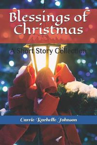 Cover image for Blessings of Christmas: A Short Story Collection