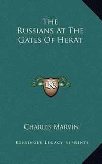 Cover image for The Russians at the Gates of Herat