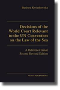 Cover image for Decisions of the World Court Relevant to the UN Convention on the Law of the Sea