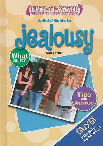 A Guys' Guide to Jealousy; A Girls' Guide to Jealousy