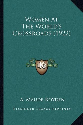 Cover image for Women at the World's Crossroads (1922)