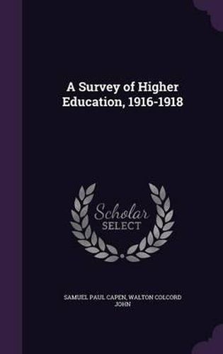 A Survey of Higher Education, 1916-1918