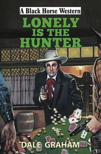 Cover image for Lonely is the Hunter