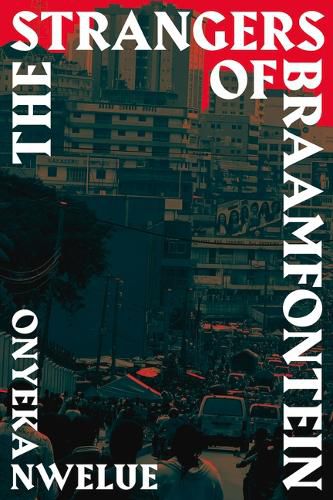 Cover image for The Strangers of Braamfontein