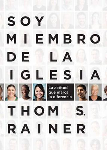 Cover image for Soy miembro de la iglesia: La actitud que marca la diferencia