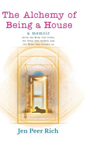 Cover image for The Alchemy of Being a House