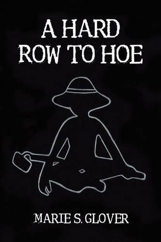Cover image for A Hard Row to Hoe