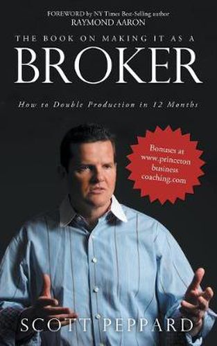 Cover image for The Book on Making It as a Broker: How to Double Production in 12 Months