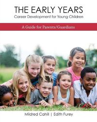 Cover image for The Early Years - Career Development for Young Children: A Guide for Parents/Guardians