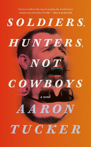 Cover image for Soldiers, Hunters, Not Cowboys