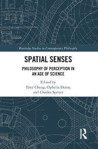 Cover image for Spatial Senses: Philosophy of Perception in an Age of Science