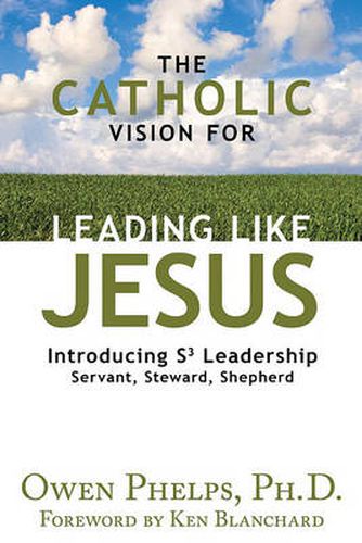 Cover image for The Catholic Vision for Leading Like Jesus