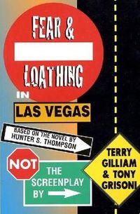 Cover image for Fear and Loathing in Las Vegas: Not the Screenplay
