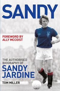 Cover image for Sandy: The Biography of Sandy Jardine