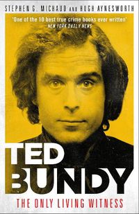 Cover image for Ted Bundy: The Only Living Witness