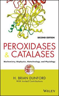 Cover image for Peroxidases and Catalases: Biochemistry, Biophysics, Biotechnology and Physiology