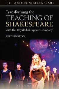 Cover image for Transforming the Teaching of Shakespeare with the Royal Shakespeare Company