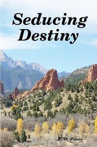 Cover image for Seducing Destiny