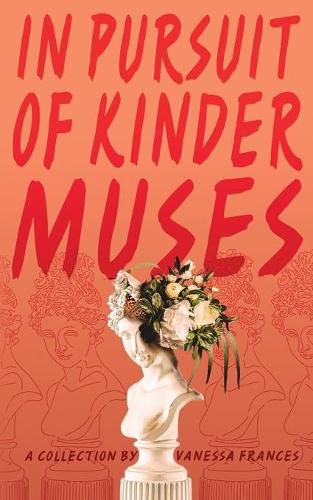 Cover image for in pursuit of kinder muses