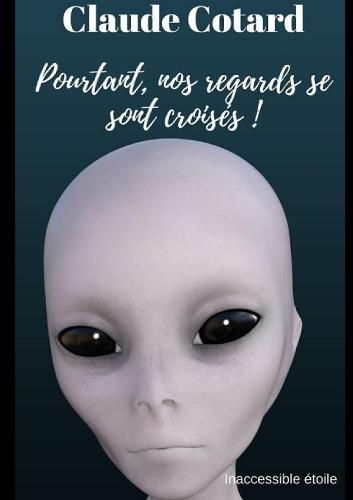 Cover image for Pourtant, nos regards se sont croises !