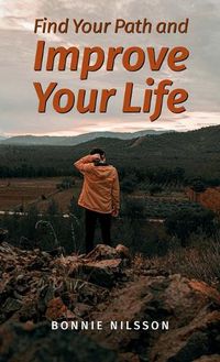 Cover image for Find Your Path and Improve Your Life