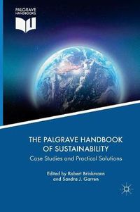 Cover image for The Palgrave Handbook of Sustainability: Case Studies and Practical Solutions