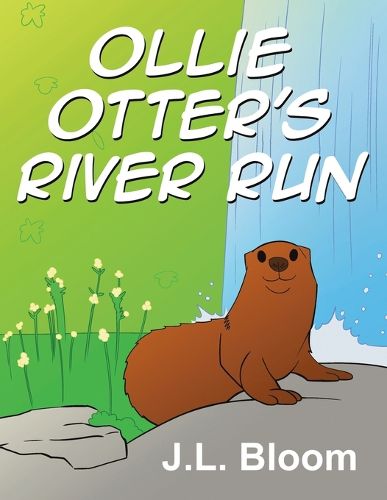 Cover image for Ollie Otter's River Run