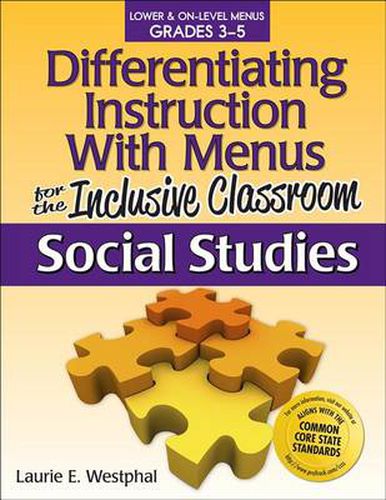 Cover image for Differentiating Instruction With Menus for the Inclusive Classroom Grades 3-5: Social Studies