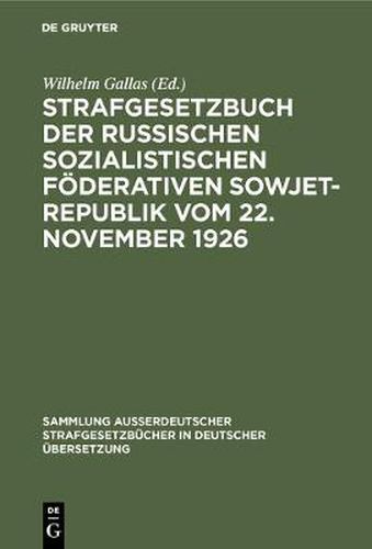 Cover image for Strafgesetzbuch der Russischen sozialistischen Foederativen Sowjet-Republik vom 22. November 1926