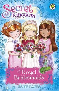 Cover image for Secret Kingdom: Royal Bridesmaids: Special 8