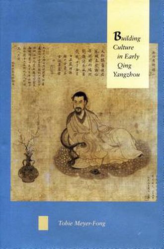 Cover image for Building Culture in Early Qing Yangzhou