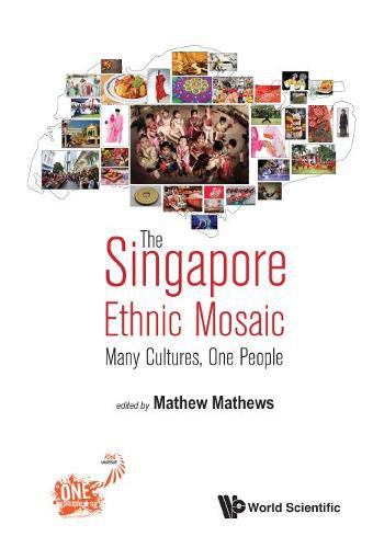 Cover image for Singapore Ethnic Mosaic, The: Many Cultures, One People