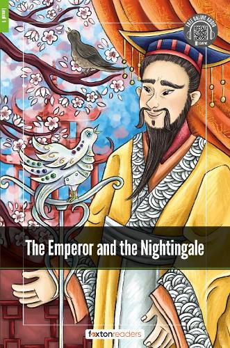 Cover image for The Emperor and the Nightingale - Foxton Readers Level 1 (400 Headwords CEFR A1-A2) with free online AUDIO