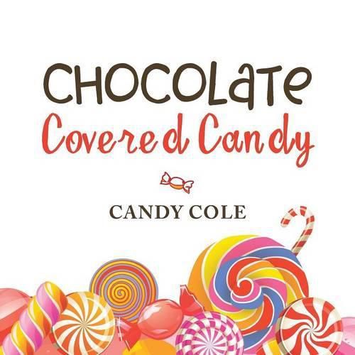 Cover image for Chocolate Covered Candy